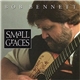 Bob Bennett - Small Graces